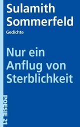 Nur ein Anflug von Sterblichkeit - Sulamith Sommerfeld