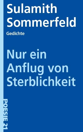 Nur ein Anflug von Sterblichkeit - Sulamith Sommerfeld