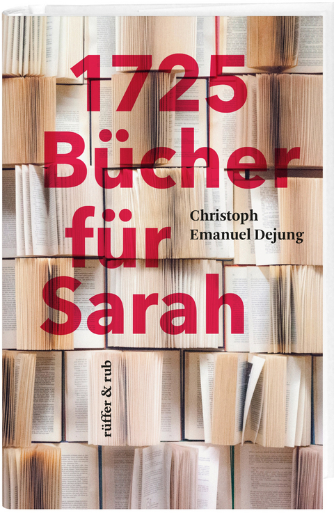 1725 B&uuml;cher f&uuml;r Sarah - Dejung Christoph Emanuel