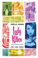 Lady Killer Deluxe-Gesamtausgabe - Jo&euml;lle Jones, Jamie S. Rich