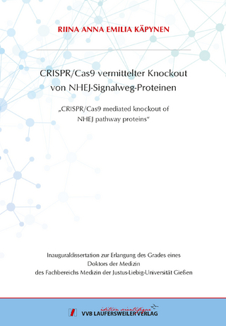 CRISPR/Cas9 vermittelter Knockout von NHEJ-Signalweg-Proteinen