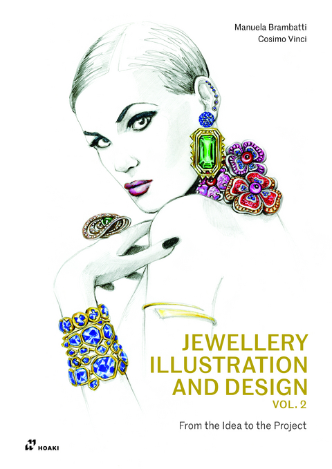 Jewellery Illustration and Design, Vol.2 - Manuela Brambatti, Cosimo Vinci