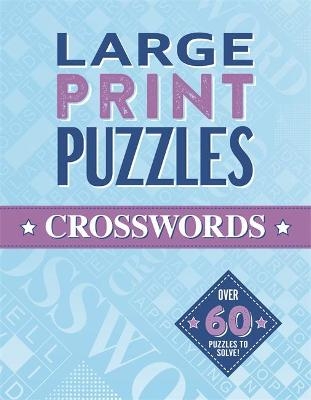 Large Print Puzzles: Crosswords (Volume 4) -  Igloo Books Ltd