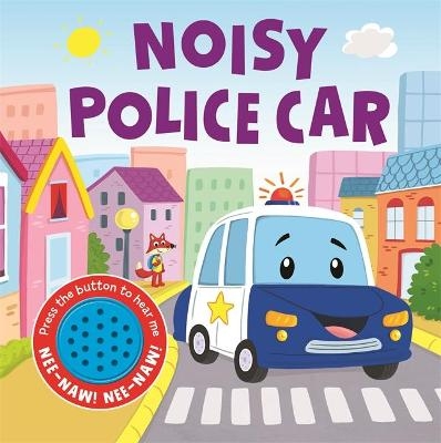 Noisy Police Car -  Igloo Books Ltd