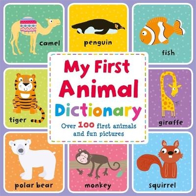 My First Animal Dictionary -  Igloo Books Ltd