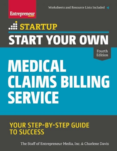 Start Your Own Medical Claims Billing Service - The Staff of Entrepreneur Media, Charlene Davis