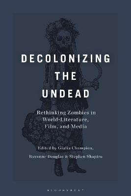 Decolonizing the Undead - 