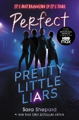 Pretty Little Liars #3: Perfect - Sara Shepard