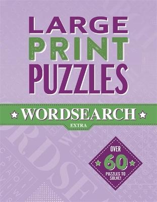 Large Print Puzzles: Wordsearch Extra (Volume 4)