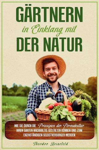 Gärtnern in Einklang mit der Natur