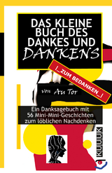 Das kleine Buch des Dankes und Dankens - Au Tor