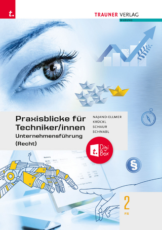 Praxisblicke für Techniker/innen – Unternehmensführung (Recht) FS 2 + TRAUNER-DigiBox