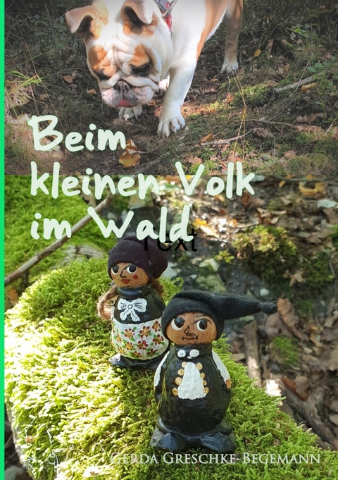 Beim kleinen Volk im Wald - Gerda Greschke-Begemann