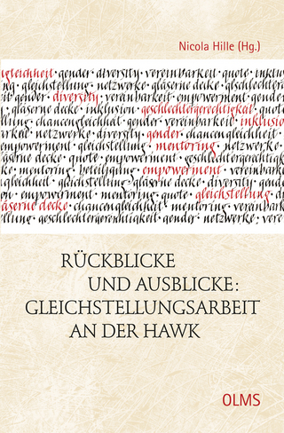 Rückblicke und Ausblicke. Gleichstellungsarbeit an der HAWK