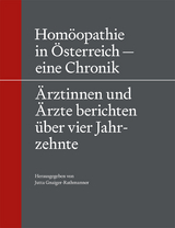 Hom&ouml;opathie in &Ouml;sterreich &ndash; eine Chronik - 