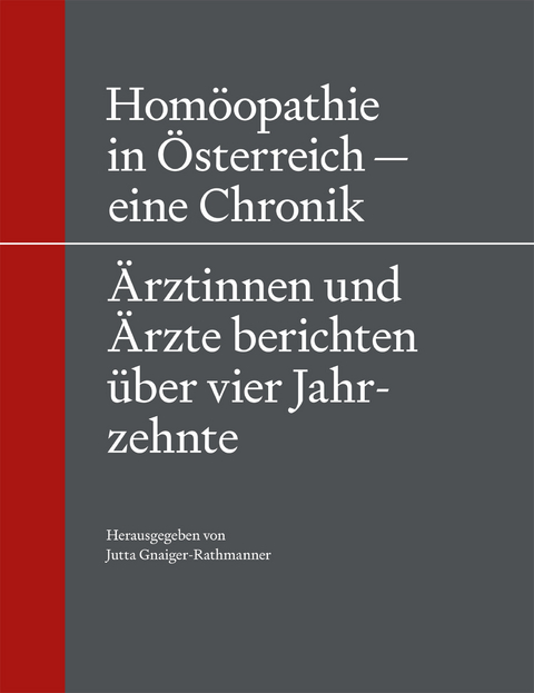 Hom&ouml;opathie in &Ouml;sterreich &ndash; eine Chronik - 
