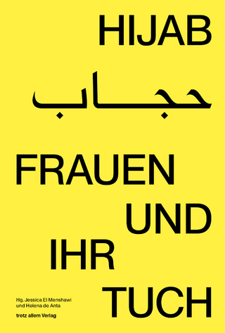 Hijab - Frauen und ihr Tuch