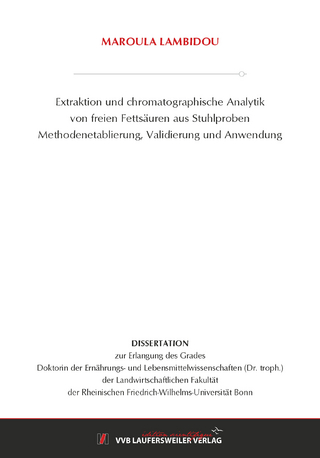 Extraktion und chromatographische Analytik von freien Fettsäuren aus Stuhlproben