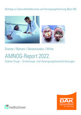 AMNOG-Report 2022 - Wolfgang Greiner, Manuel Batram, Daniel Gensorowsky, Julian Witte