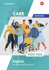 Care For You - English for Health and Social Care - Jasmin Lambertz