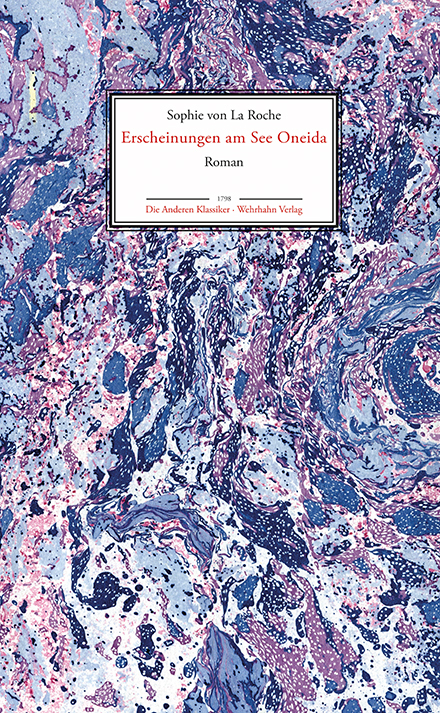 Erscheinungen am See Oneida - Sophie von La Roche