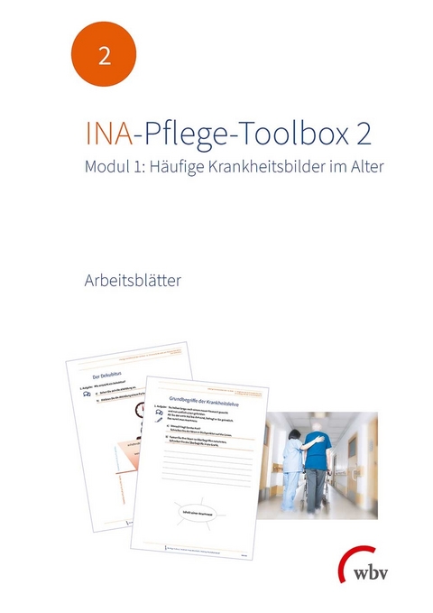 INA-Pflege-Toolbox 2: Modul 1 - 