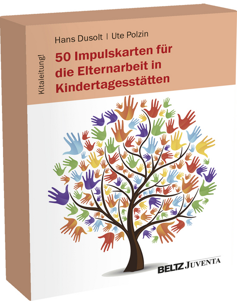 50 Impulskarten f&uuml;r die Elternarbeit in Kindertagesst&auml;tten - Hans Dusolt, Ute Polzin