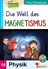 Die Welt des Magnetismus - Anni Kolvenbach