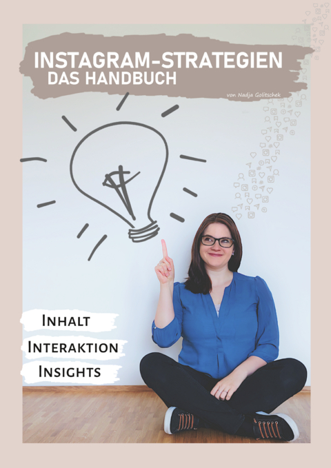 Instagram-Strategien: Das Handbuch - Nadja Golitschek Edle von Elbwart