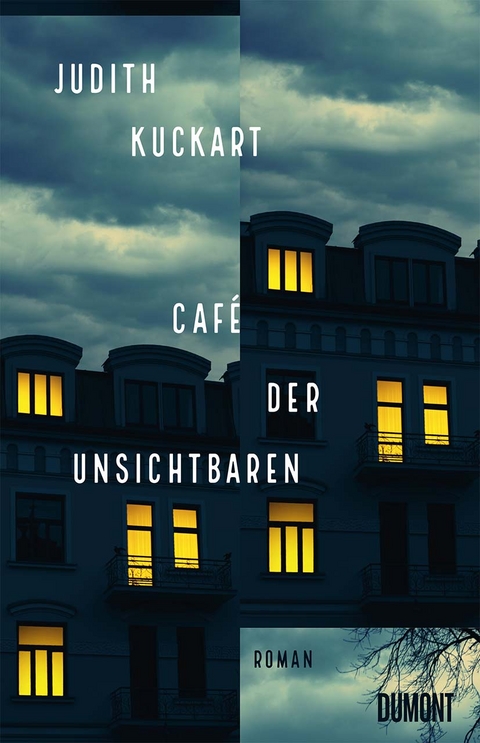 Caf&eacute; der Unsichtbaren - Judith Kuckart