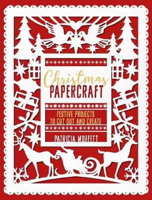 Christmas Papercraft - Patricia Moffett
