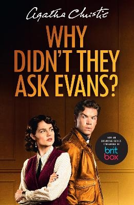 Why Didn&rsquo;t They Ask Evans? - Agatha Christie