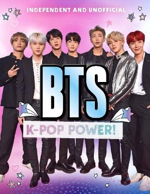 BTS: K-Pop Power - Sara Stanford