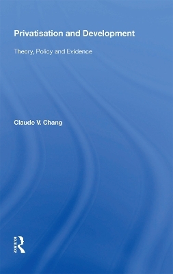 Privatisation and Development - Claude V. Chang