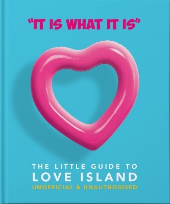 'It is what is is': The Little Guide to Love Island -  Oh