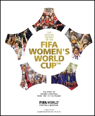 The Official History of the FIFA Women's World Cup