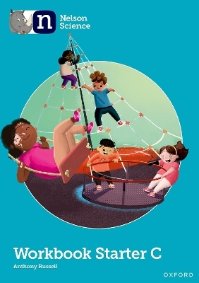 Nelson Science: Starter Level Workbook C - Anthony Russell