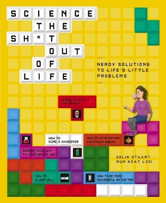 Science the Sh*t Out of Life - Colin Stuart, Mun-Keat Looi