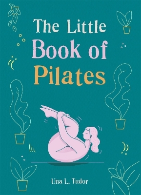 The Little Book of Pilates -  GAIABOOKS INC.