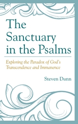 Sanctuary in the Psalms -  Steven Dunn