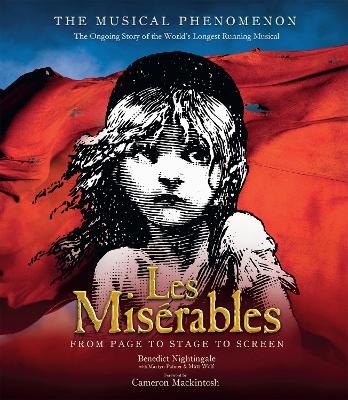 Les Mis&eacute;rables - Benedict Nightingale, Martyn Palmer, Matt Wolf