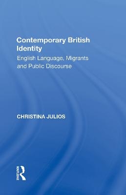 Contemporary British Identity - Christina Julios