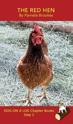The Red Hen Chapter Book - Pamela Brookes