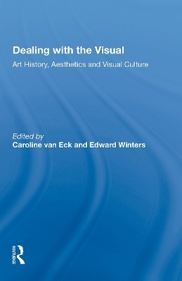 Dealing with the Visual - Caroline van Eck, Edward Winters