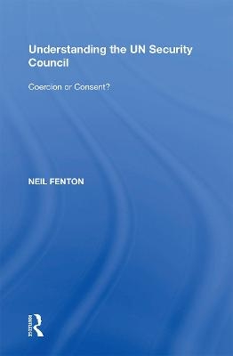 Understanding the UN Security Council - Neil Fenton