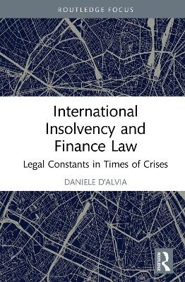 International Insolvency and Finance Law - Daniele D'Alvia