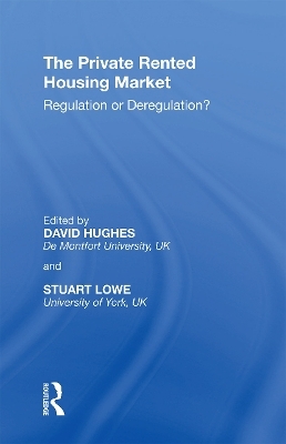 The Private Rented Housing Market