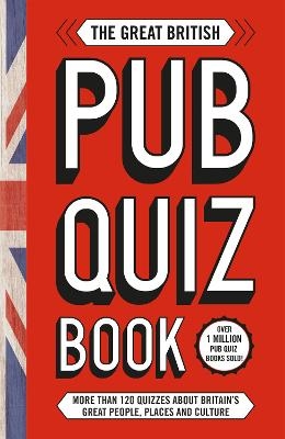 The Great British Pub Quiz Book -  Welbeck (INGRAM US)