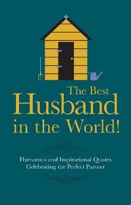 The Best Husband in the World! - Malcolm Croft