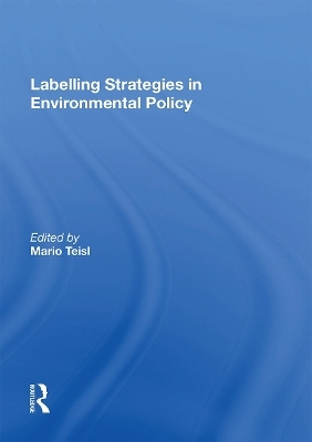 Labelling Strategies in Environmental Policy - 